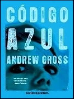Código Azul, Andrew Gross