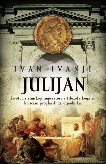 Julijan, Ivan Ivanji