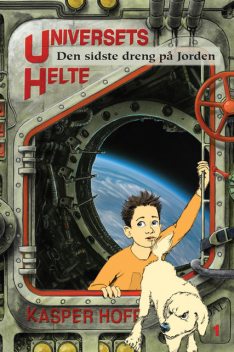Universets helte 1 – Den sidste dreng på jorden, Kasper Hoff