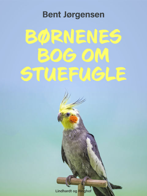 Børnenes bog om stuefugle, Bent Jörgensen