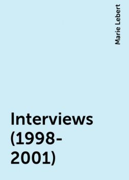 Interviews (1998-2001), Marie Lebert