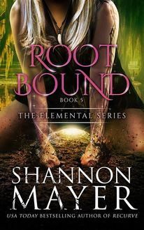 Rootbound, Shannon Mayer