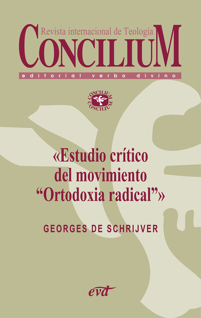 Estudio crítico del movimiento «Ortodoxia radical». Concilium 355, Georges de Schrijver