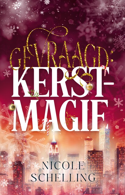Gevraagd: kerstmagie, Nicole Schelling