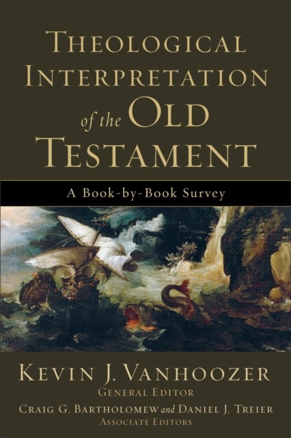 Theological Interpretation of the Old Testament, Kevin Vanhoozer