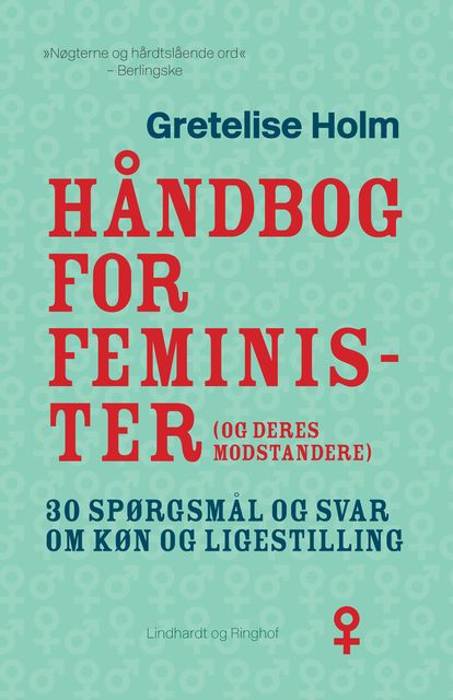Håndbog for feminister (og deres modstandere), Gretelise Holm