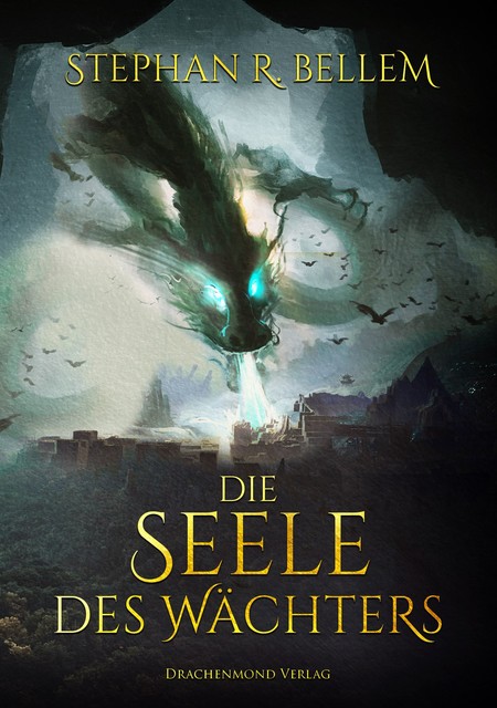 Die Seele des Wächters, Stephan R. Bellem