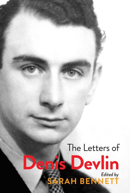 The Letters of Denis Devlin, Sarah BennettMichael Bennett