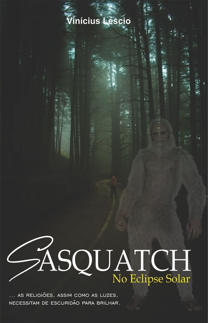 Sasquatch, Vinícius Léscio