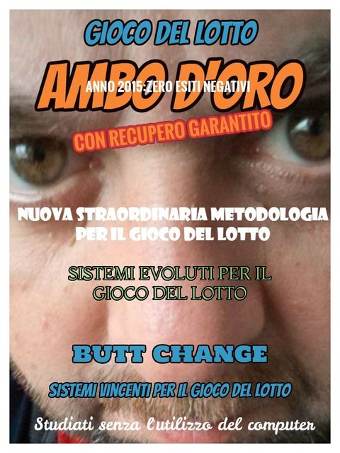 GIOCO DEL LOTTO: AMBO D'ORO con recupero garantito, Butt Change