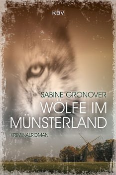 Wölfe im Münsterland, Sabine Gronover