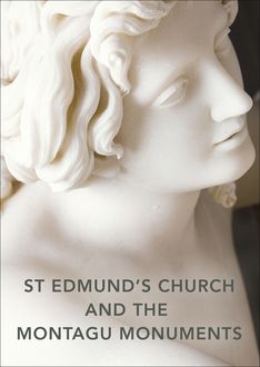 St Edmund's Church and the Montagu Monuments, Louise Allen