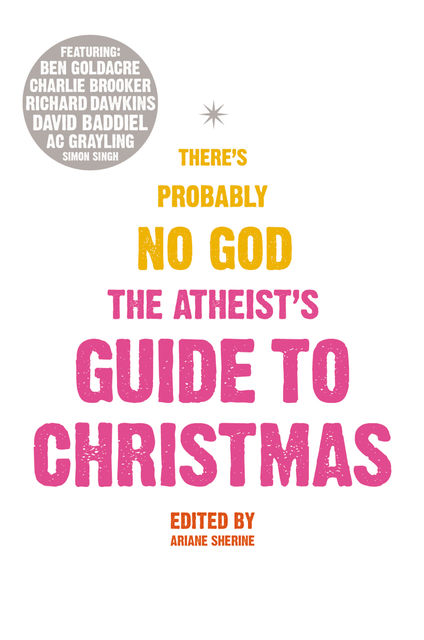 The Atheist’s Guide to Christmas, Ariane Sherine