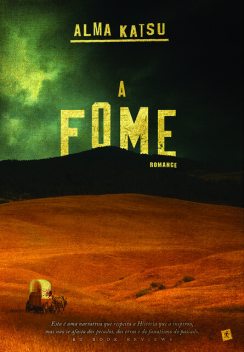 A Fome, Alma Katsu