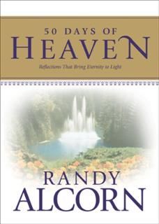 50 Days of Heaven, Randy Alcorn