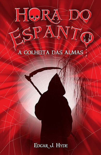 Hora do Espanto – A colheita das almas, Edgar J. Hyde