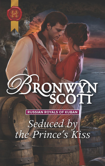 Seduced By The Prince's Kiss, Bronwyn Scott