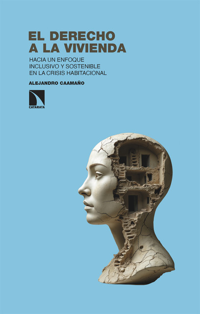 El derecho a la vivienda, Alejandro Caamaño
