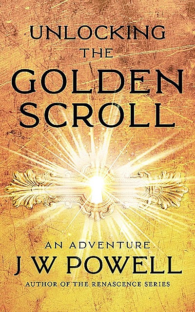 Unlocking the Golden Scroll, James Powell
