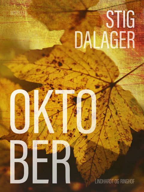 Oktober, Stig Dalager