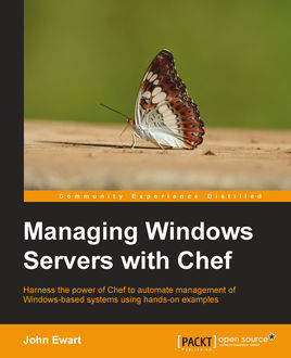 Managing Windows Servers with Chef, John Ewart
