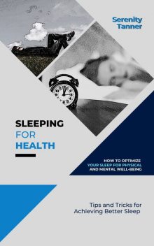 Sleeping for Health, Serenity Tanner