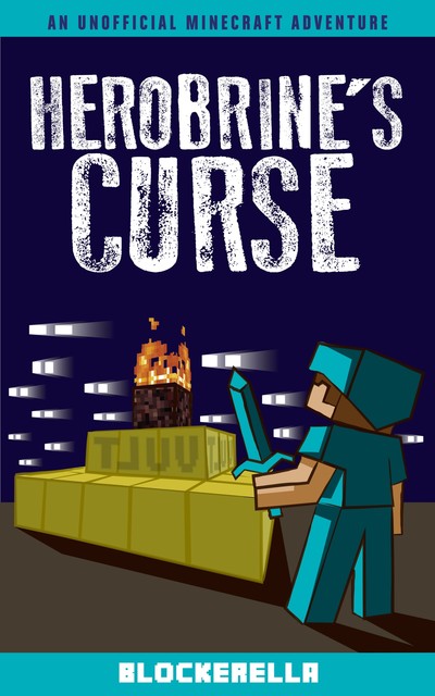 Herobrine's Curse, Blockerella
