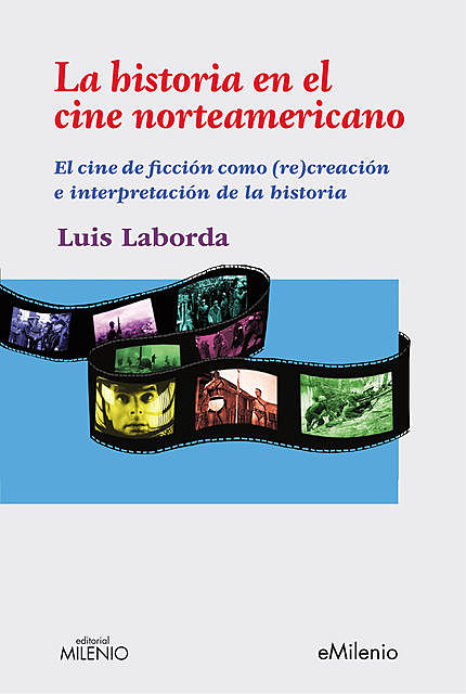La historia en el cine norteamericano, Luis Laborda Oribes