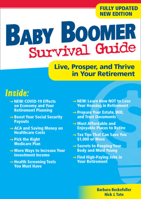 Baby Boomer Survival Guide, Second Edition, Barbara Rockefeller, Nick J.Tate