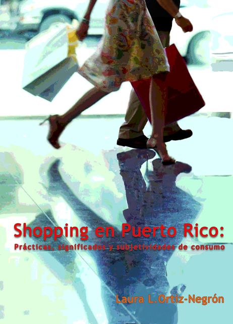 Shopping en Puerto Rico, Laura L.Ortiz-Negrón