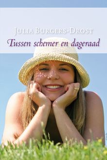 Tussen schemer en dageraad, Julia Burgers-Drost