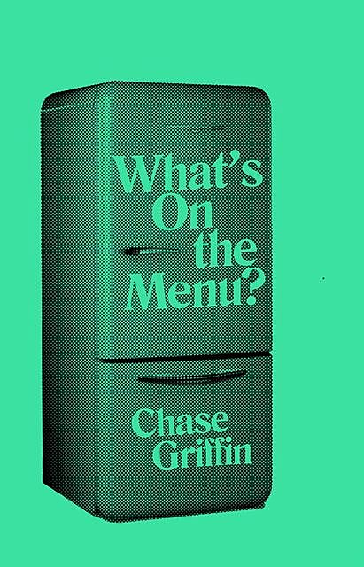 What's On the Menu, Griffin Chase