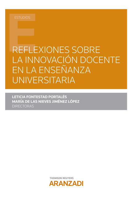 Reflexiones sobre la innovación docente en la enseñanza universitaria, Leticia Fontestad Portalés, María de las Nieves Jiménez López