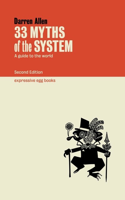 33 Myths of the System, Darren Allen