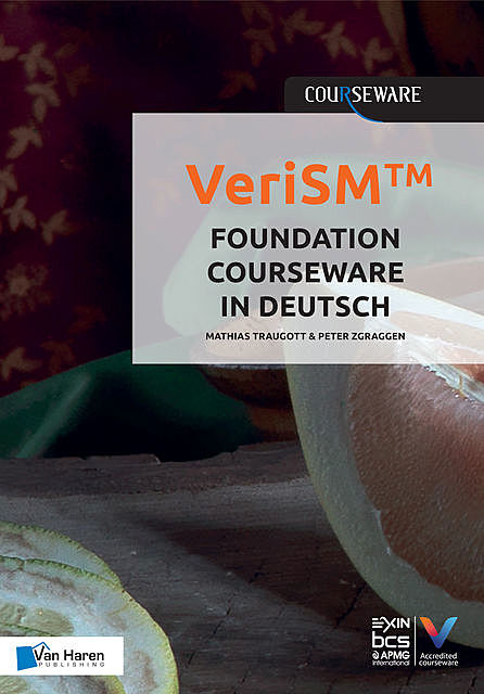 VeriSM™ Foundation Courseware in Deutsch, amp, Mathias Traugott, Peter Zgraggen