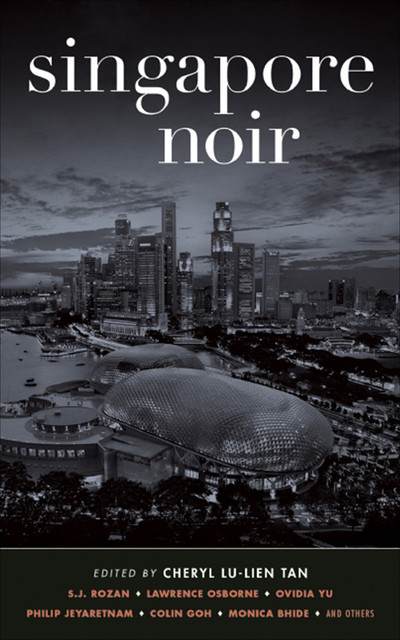 Singapore Noir, Cheryl Lu-Lien Tan