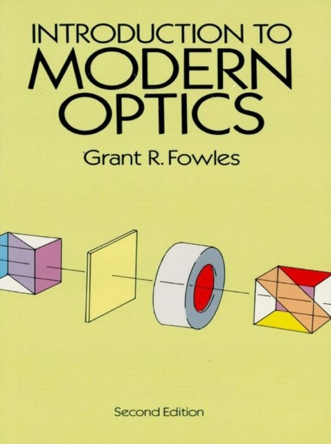 Introduction to Modern Optics, Grant R.Fowles