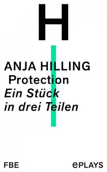 Protection, Anja Hilling