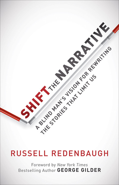Shift the Narrative, Russell Redenbaugh