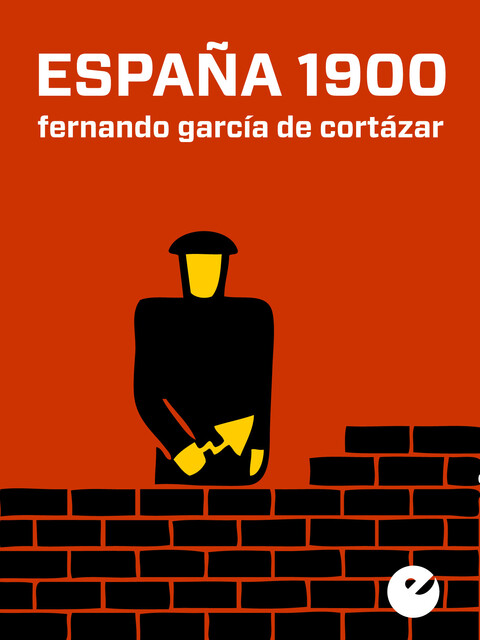 España 1900, Fernando García de Cortázar