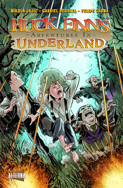 Huck Finn's Adventures in Underland #4, Nikola Jajic