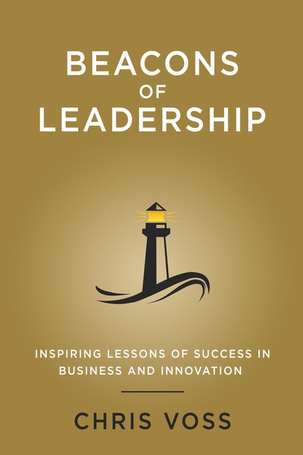Beacons of Leadership, Chris Voss