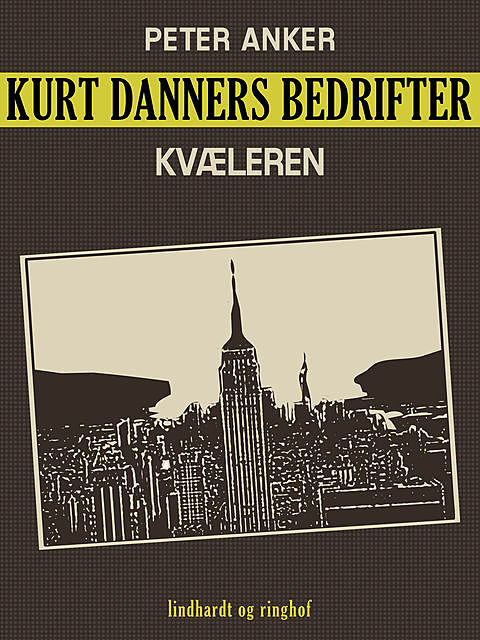 Kurt Danners bedrifter: Kvæleren, Peter Anker