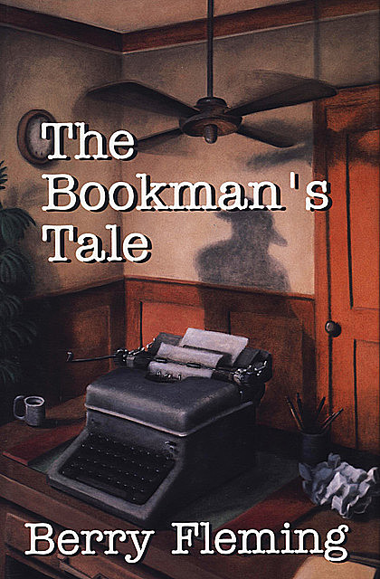 The Bookman's Tale, Berry Fleming