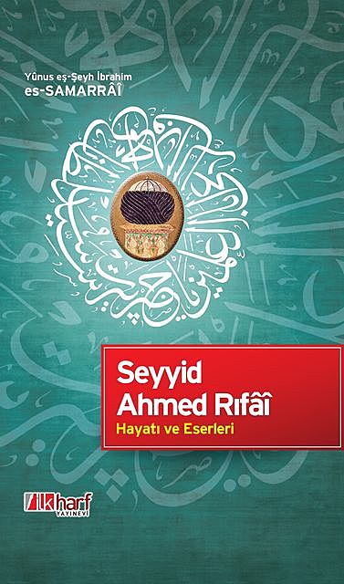 Seyyid Ahmed Rıfai Hayatı ve Eserleri, Yunus eş-Şeyh es-Samarrai