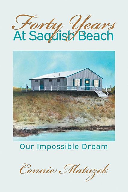 Forty Years At Saquish Beach, Connie Matuzek