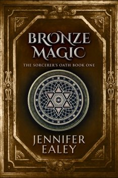 Bronze Magic, Jennifer Ealey