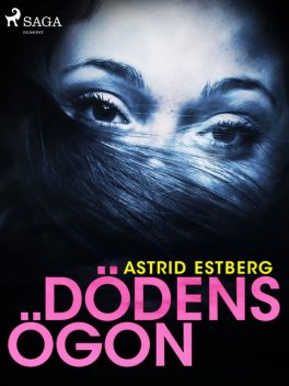 Dödens ögon, Astrid Estberg