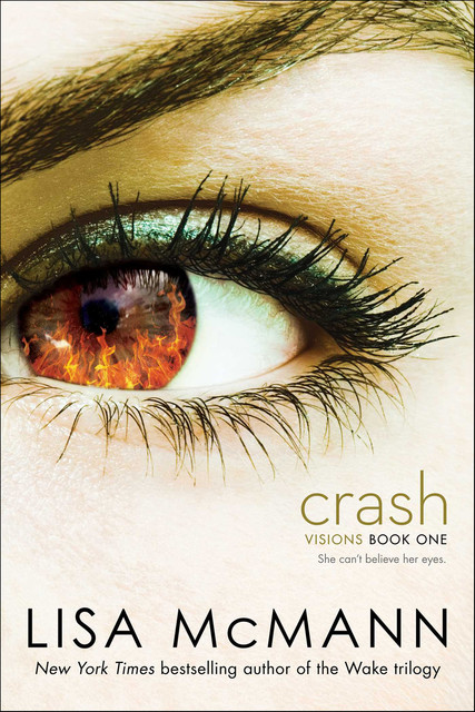 Crash (Visions (Simon Pulse)), Lisa McMann