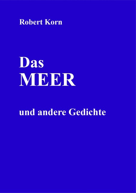 Das Meer, Robert Korn